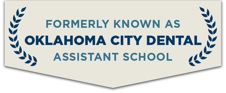 Oklahoma City Dental Assistant School