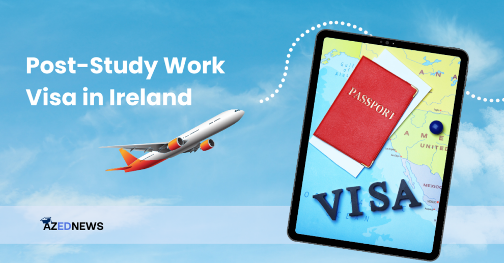 Post-Study Work Visa in Ireland