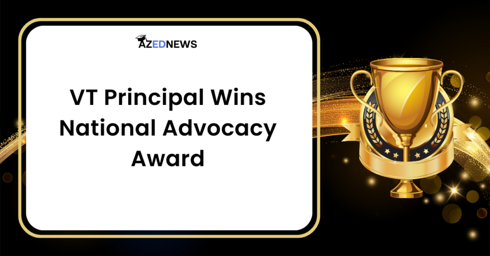 VT Principal Wins National Advocacy Award
