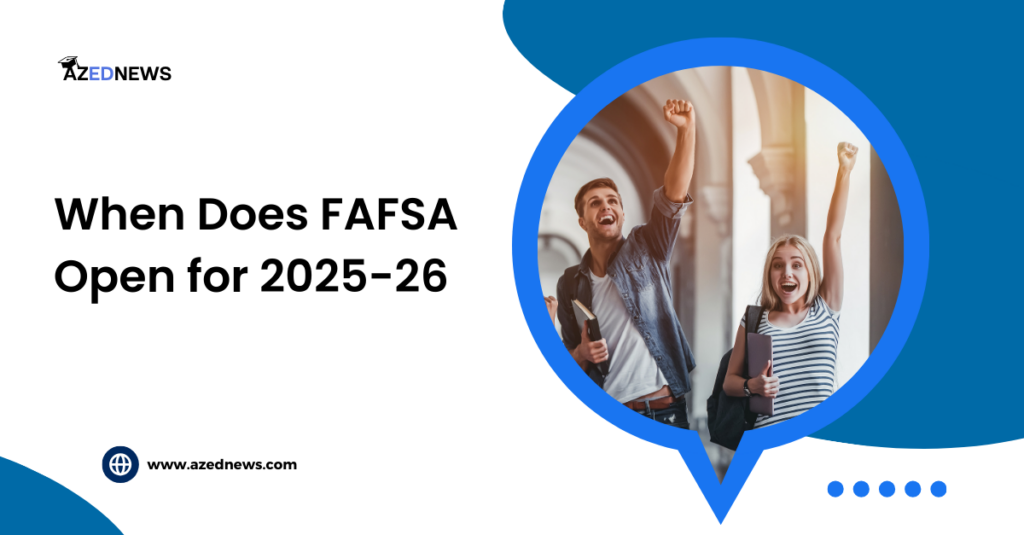 Fafsa 2025-26 Open Date For College