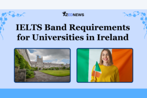 IELTS Band Requirements for Universities in Ireland