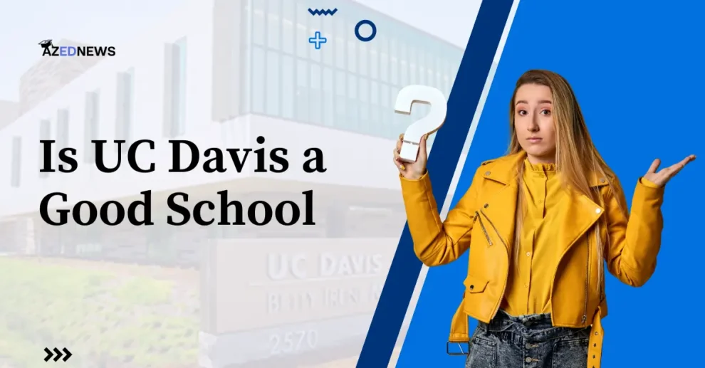 Is UC Davis a Good School