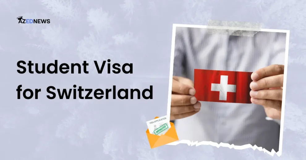 Student Visa for Switzerland