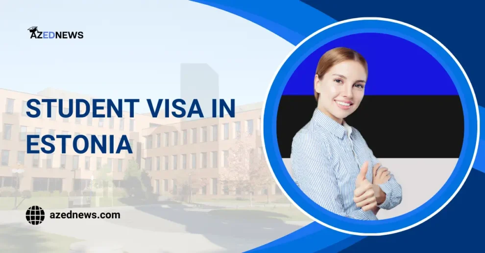 Student Visa in Estonia