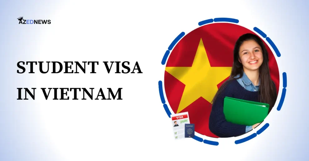 Student Visa for Vietnam