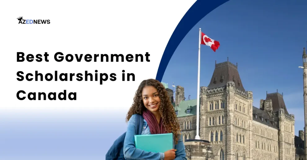 Best Government Scholarships in Canada