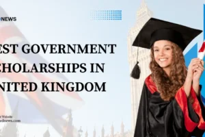 Best Government Scholarships in the United Kingdom