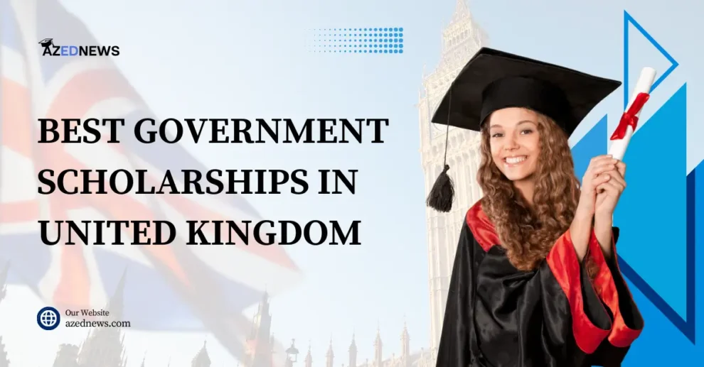 Best Government Scholarships in the United Kingdom