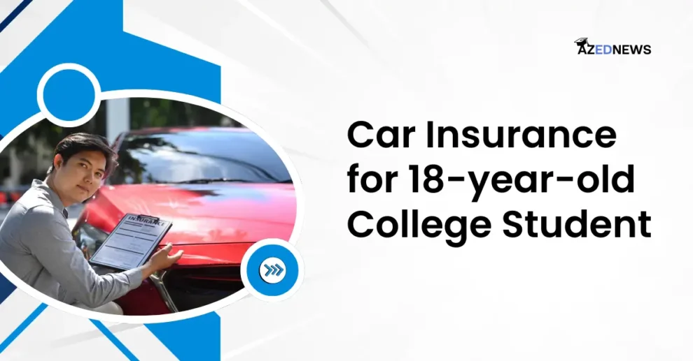 Car Insurance for 18-year-old College Student
