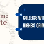 Colleges With Highest Crime Rates
