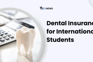 Dental Insurance for International Students
