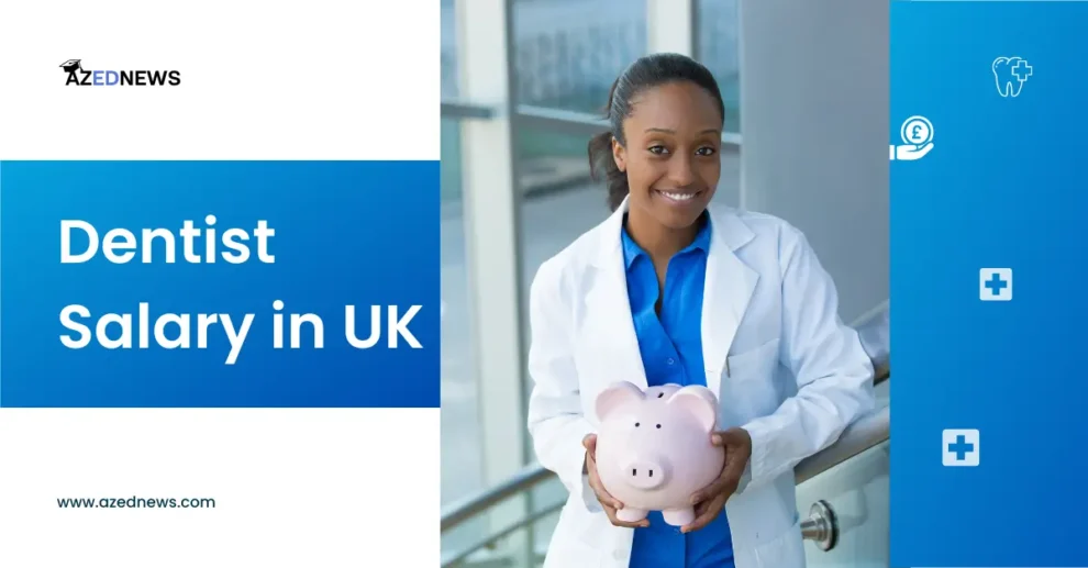 Dentist Salary in UK