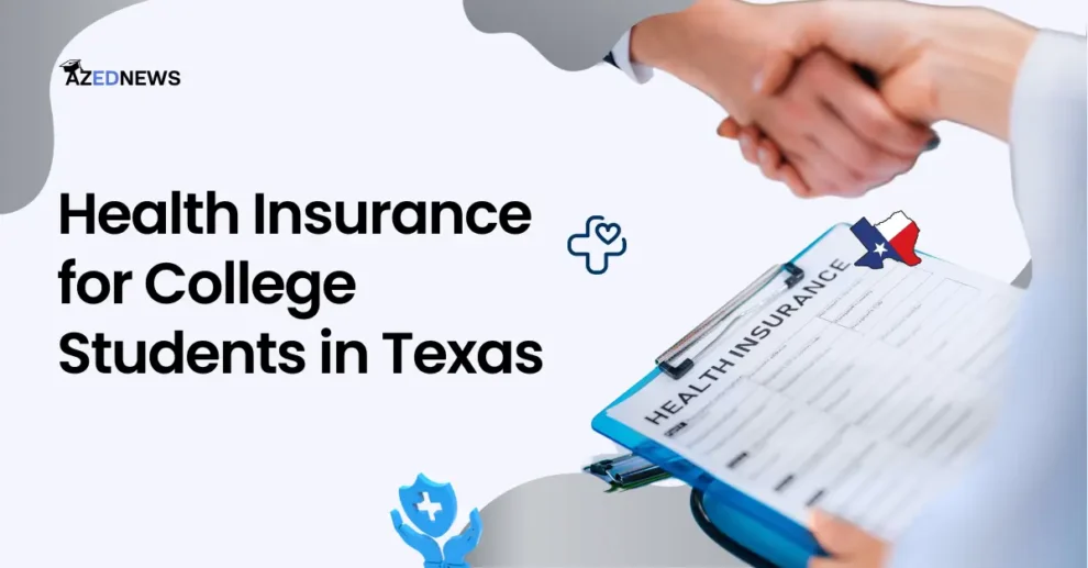 Health Insurance for College Students in Texas