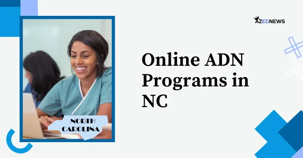 Online ADN Programs in North Carolina