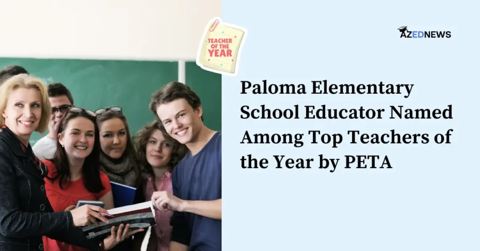 Paloma Elementary School Educator Named Among Top Teachers of the Year by PETA