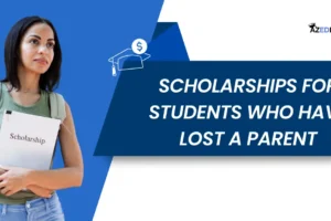 Scholarships for Students Who Have Lost a Parent