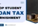 Stop Student Loan Tax Garnishment