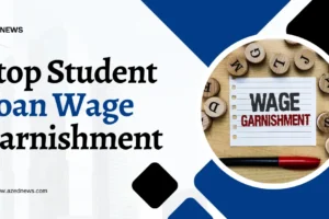 Stop Student Loan Wage Garnishment