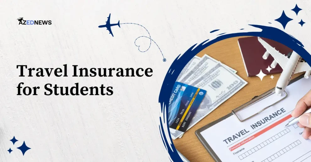 Travel Insurance for Students