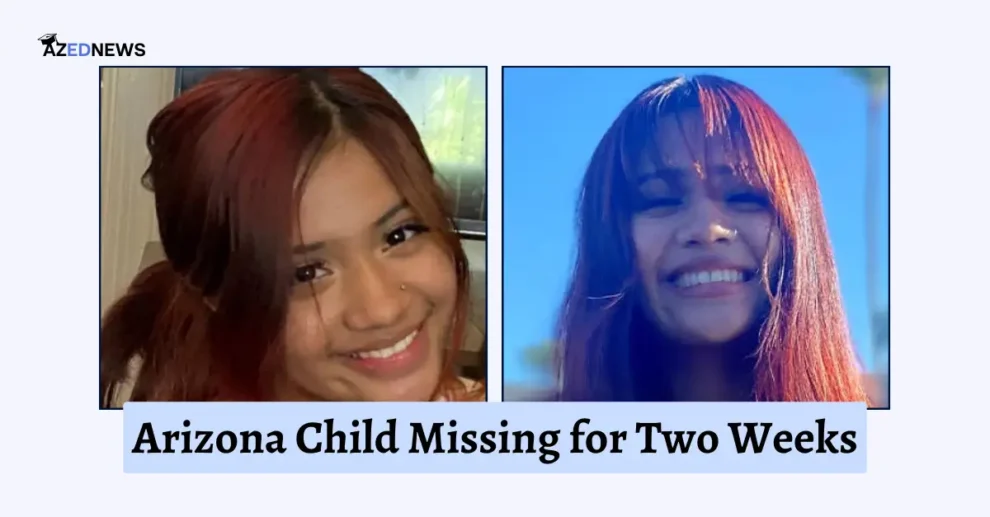 Arizona Child Missing for Two Weeks