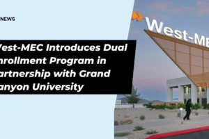 West-MEC Introduces Dual Enrollment Program in Partnership with Grand Canyon University