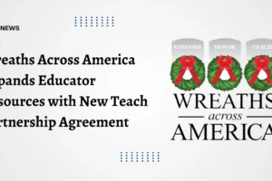 Wreaths Across America Expands Educator Resources with New Teach Partnership Agreement