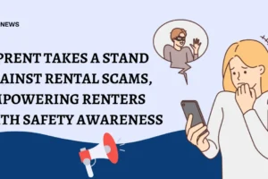 Ziprent Takes a Stand Against Rental Scams, Empowering Renters with Safety Awareness