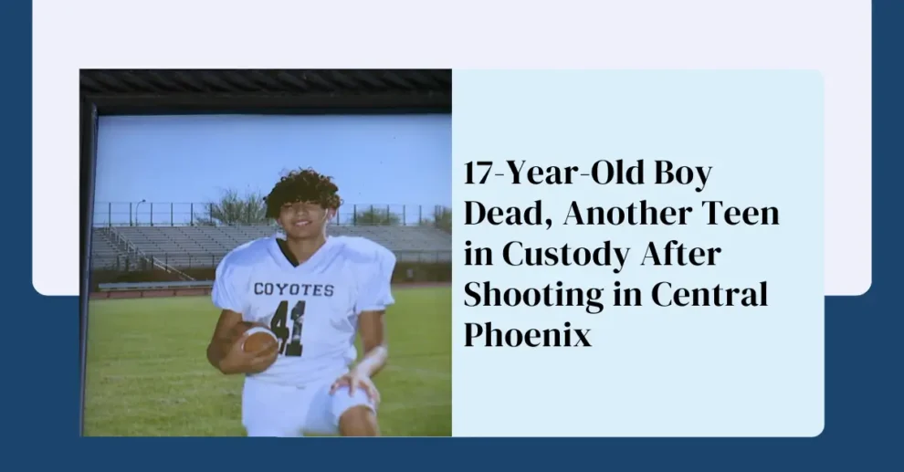 17-Year-Old Boy Dead, Another Teen in Custody After Shooting in Central Phoenix