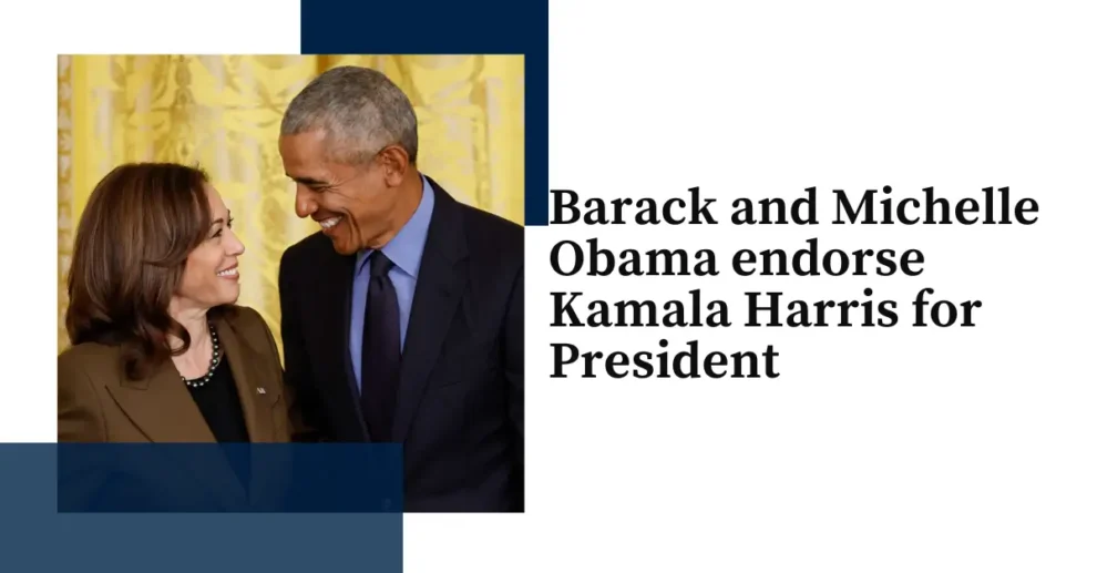 Barack and Michelle Obama endorse Kamala Harris for President