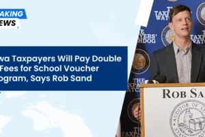 Iowa Taxpayers Will Pay Double in Fees for School Voucher Program, Says Rob Sand