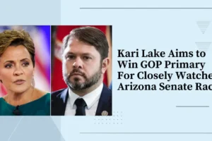 Kari Lake Aims to Win GOP Primary For Closely Watched Arizona Senate Race