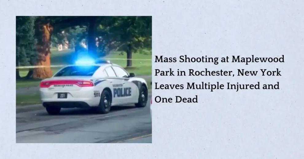 Mass Shooting at Maplewood Park in Rochester, New York Leaves Multiple Injured and One Dead