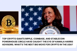 Top Crypto Giants Ripple, coinbase, and stablecoin powerhouse circle have caught the eye of Kamala Harris advisors. What's the next big move for Crypto in the USA?