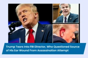 Trump Tears Into FBI Director, Who Questioned Source of His Ear Wound From Assassination Attempt