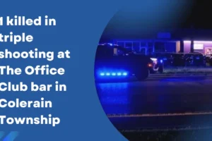 1 killed in triple shooting at The Office Club bar in Colerain Township