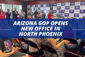 Arizona GOP opens new office in north Phoenix