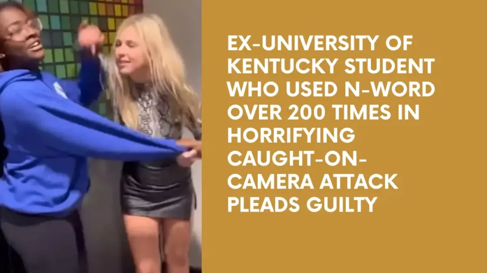 Ex-University of Kentucky student who used N-word over 200 times in horrifying caught-on-camera attack pleads guilty