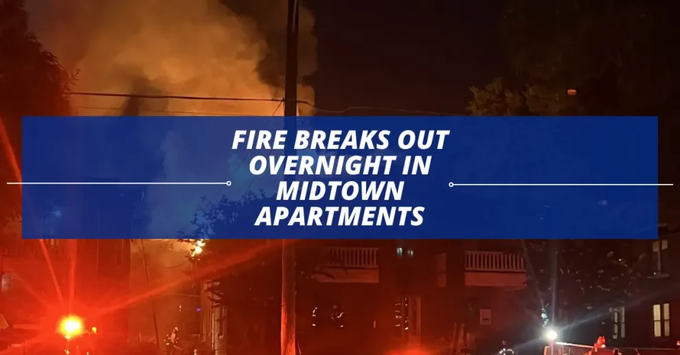 Fire breaks out overnight in Midtown apartments