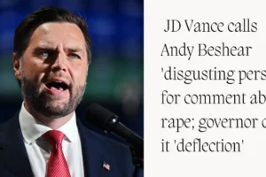 JD Vance calls Andy Beshear 'disgusting person' for comment about rape