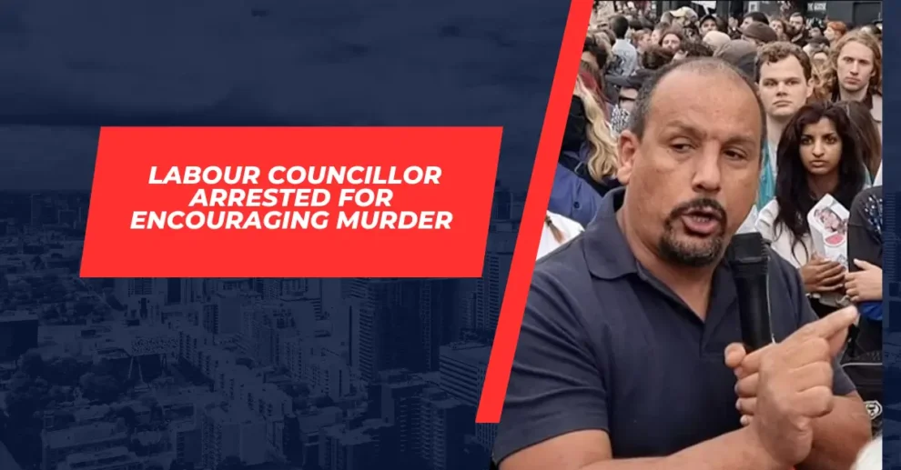 Labour Councillor Arrested For Encouraging Murder