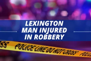 Lexington man injured in robbery