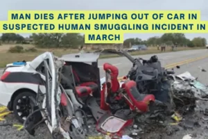 Man dies after jumping out of car in suspected human smuggling incident in March