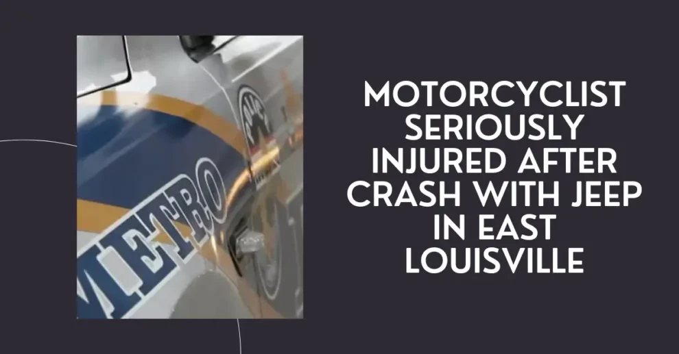 Motorcyclist seriously injured after crash with Jeep in east Louisville