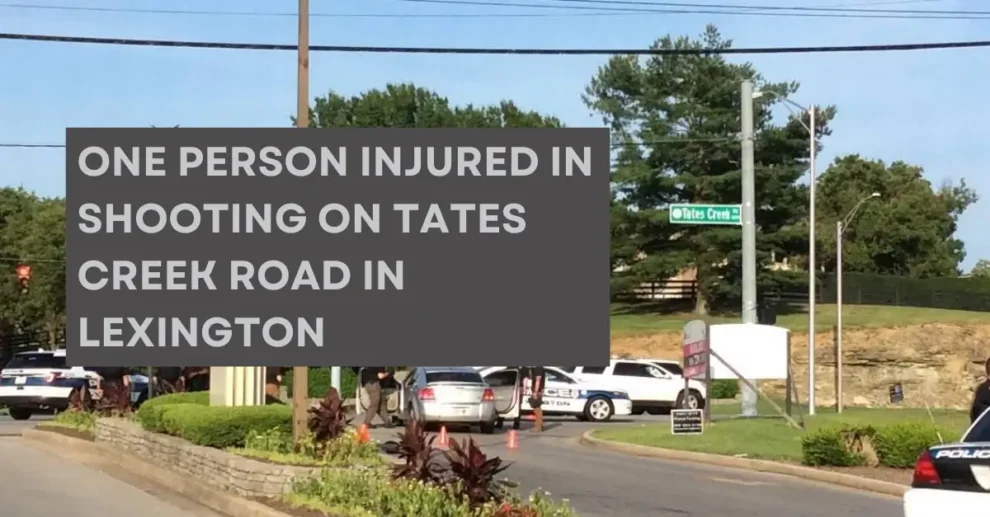 One person injured in shooting on Tates Creek Road in Lexington