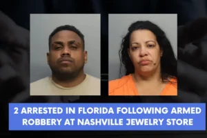 2 arrested in Florida following armed robbery at Nashville jewelry store