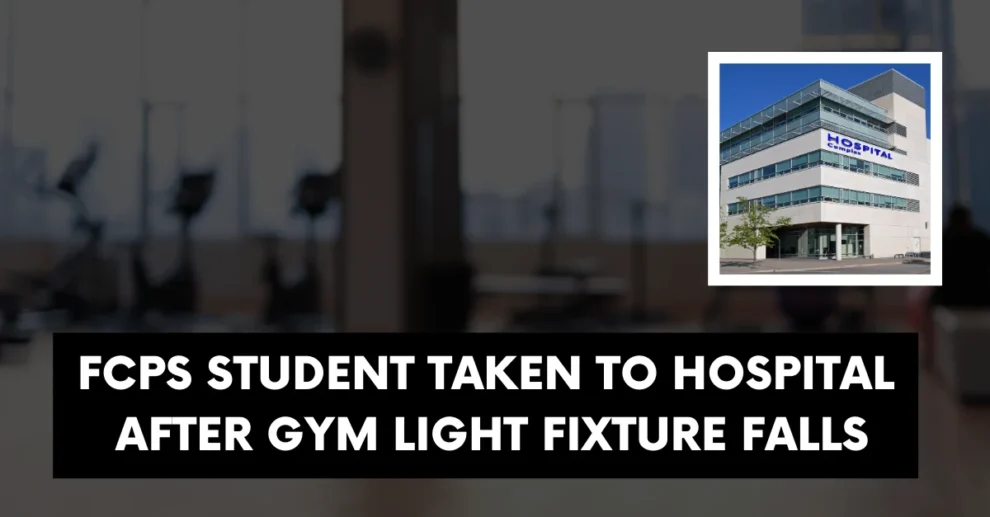 FCPS student taken to hospital after gym light fixture falls