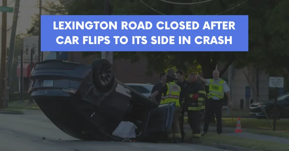 Lexington road closed after car flips to its side in crash