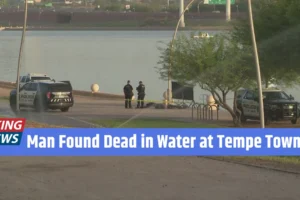 Man Found Dead in Water at Tempe Town Lake