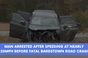 Man arrested after speeding at nearly 120mph before fatal Bardstown Road crash