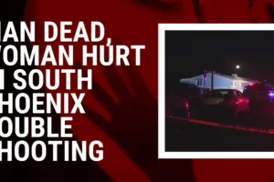 Man dead woman hurt in south Phoenix double shooting